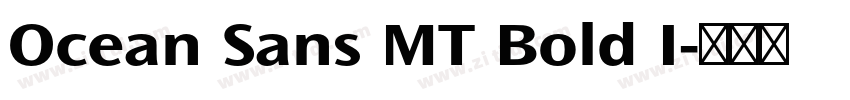 Ocean Sans MT Bold I字体转换